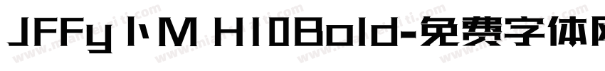 JFFy卜M H10Bold字体转换